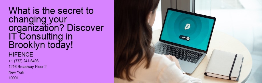 What is the secret to changing your organization? Discover IT Consulting in Brooklyn today!